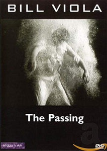 Bill Viola - The Passing [1991] [DVD] 