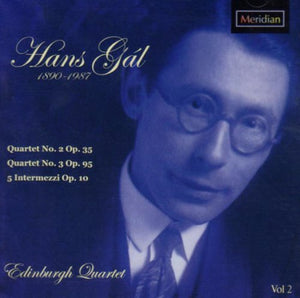 The Edinburgh Quartet - Hans Gal: String Quartets, Vol. 2 