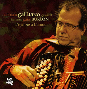 Galliano, Richard - L'hymne a L'amour: Featuring Gary Burton 