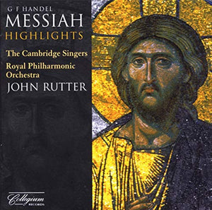 Royal Philharmonic Orchestra - Handel: Messiah highlights (John Rutter, Cambridge Singers) (Collegiu 