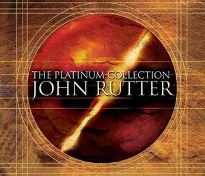 John Rutter - The Platinum Collection 