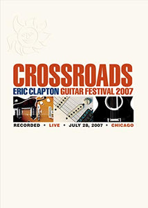 Crossroads Guitar Festival 2007 [DVD] 