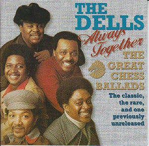 The Dells - Always Together: The Great Chess Ballads 