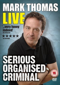 Mark Thomas - Mark Thomas - Serious Organised Criminal [DVD] 