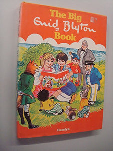 THE BIG ENID BLYTON BOOK 