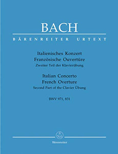 Italian Concerto BWV 971 and French Overture BWV 831 (Piano) 