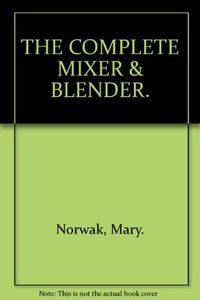 Complete Mixer and Blender 