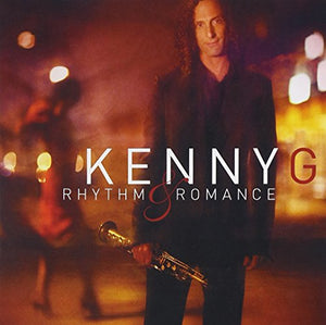 Kenny G - Rhythm & Romance: The Latin Album 