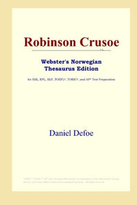 Robinson Crusoe (Webster's Norwegian Thesaurus Edition) 