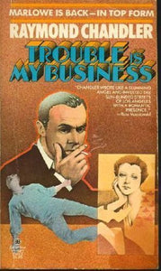 Trouble is My Business Philip Marlowe Mysteries 