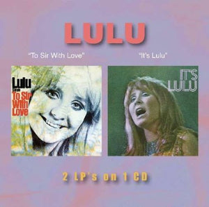 Lulu - To Sir With Love/It's Lulu 