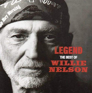 Legend - The Best of Willie Nelson 