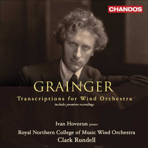 Grainger: Transcriptions for Wind Orchestra 