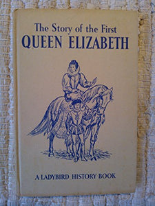 The First Queen Elizabeth 