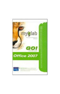 myitlab -- Access Card -- for GO! with Microsoft Office 2007 