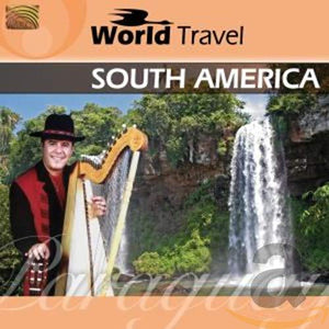 Various Artists - World Travel: South America 