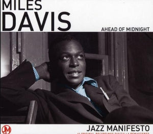 Miles Davis - Jazz Manifesto - Ahead Of Midnight 