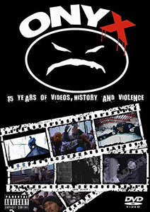 Onyx - Onyx - 15 Years Of Videos, History And Violence [2008] [DVD] [NTSC] 