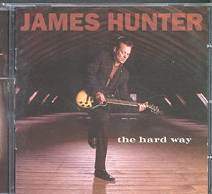 James Hunter - The Hard Way 