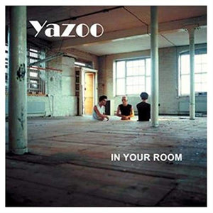 Yazoo - In Your Room 