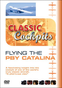 Classic Cockpits: Flying The Pby Catalina [DVD] 