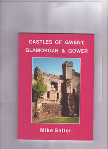 Castles of Gwent, Glamorgan and Gower 