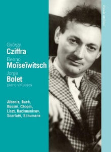 Classic Archive: Cziffra/ Moiseiwitsch/ Bolet [DVD] [2008] 