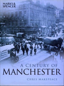 A Century of Manchester 