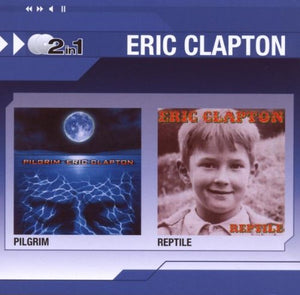 Eric Clapton - Pilgrim/Reptile 