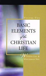 Basic Elements of the Christian Life - Volume 2 