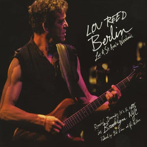 Reed, Lou - Berlin: Live At St. Ann's Warehouse 