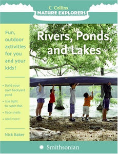 Rivers, Ponds, and Lakes (Collins Nature Explorers) 