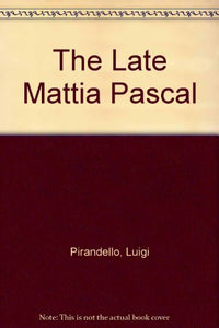 The Late Mattia PASCAL 