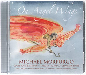 Michael Morpurgo - On Angel Wings (w/ Coope, Boyes & Simpson) 