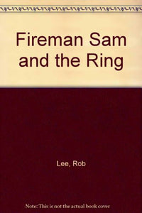 Fireman Sam and the Ring 