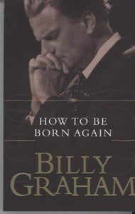 How to be Born Again 