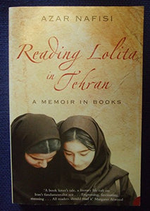 Reading Lolita in Tehran: A Memoir in Books 