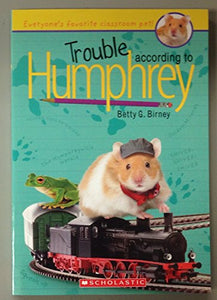 Trouble According to Humphrey 