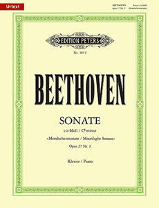 Beethoven: Piano Sonata No. 14 in C-sharp minor Op. 27, No. 2 (Moonlight Sonata) (EP4014): Sonata Quasi Una Fantasia, Urtext (Edition Peters) 