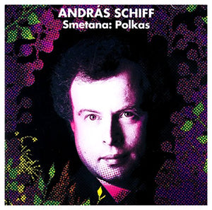 Andras Schiff - Smetana : Polkas Op. 7,8,12 & 13 & Solo Pieces 