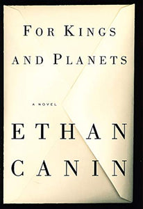 For Kings and Planets: a Novel 