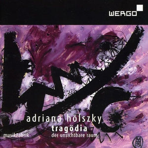 Musikfabrik/Debus - Holszky: Tragodia - Der Unsichtbare Raum (The Invisible Room) 