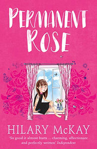 Permanent Rose by Hilary McKay (Casson Family Series) 