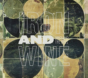 Iron & Wine - Around The Well 