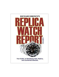 Richard Brown's Replica Watch Report 