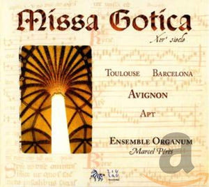 ENSEMBLE ORGANUM (ensemble) - Missa Gotica 