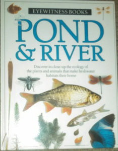 Pond & River (Eyewitness Books) 