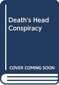 Death's Head Conspiracy 