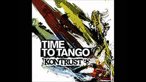 Kontrust - Time to Tango 