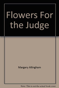 Flowers for the Judge 